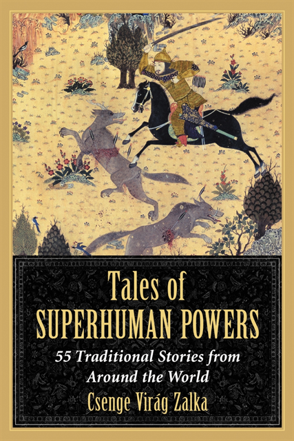 Zalka Csenge Virag Zalka - Tales of Superhuman Powers, E-bok