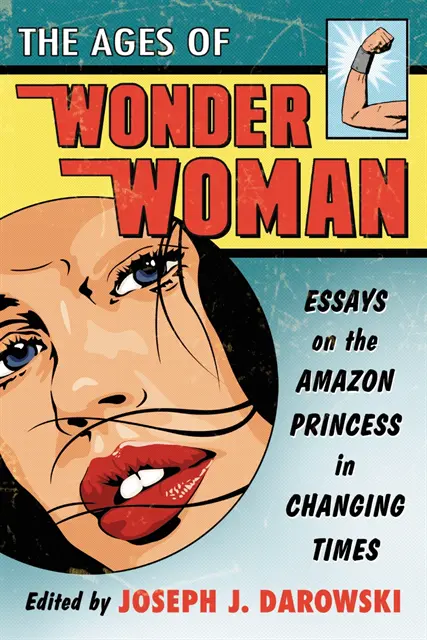 Darowski Joseph J. Darowski - Ages of Wonder Woman, E-bok. Tillgänglighet: Lägg i varukorg