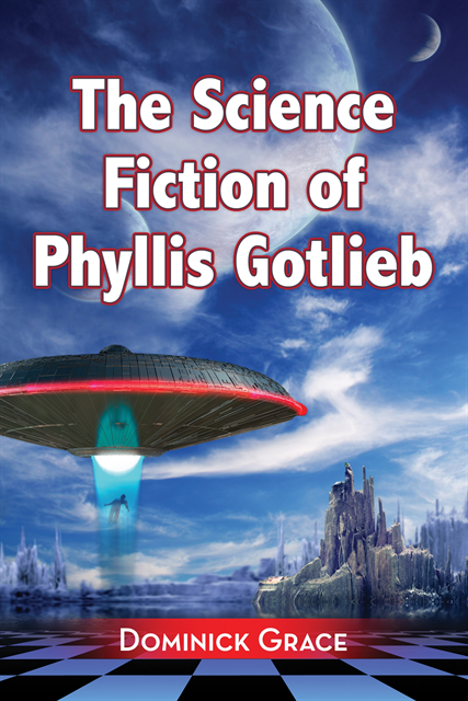 Grace Dominick Grace - Science Fiction of Phyllis Gotlieb, E-bok