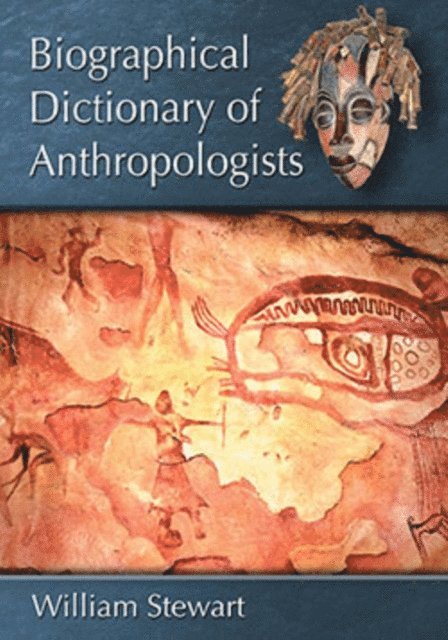 Stewart William Stewart - Biographical Dictionary of Anthropologists, E-bok. Tillgänglighet: Lägg i varukorg