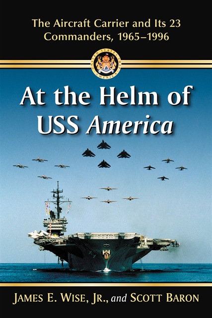 Baron Scott Baron, Wise James E. Wise, Jr. - At the Helm of USS America, E-bok