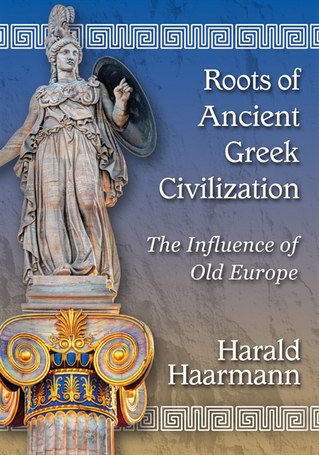 Haarmann Harald Haarmann - Roots of Ancient Greek Civilization, E-bok