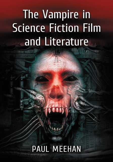 Meehan Paul Meehan - Vampire in Science Fiction Film and Literature, E-bok. Tillgänglighet: Lägg i varukorg