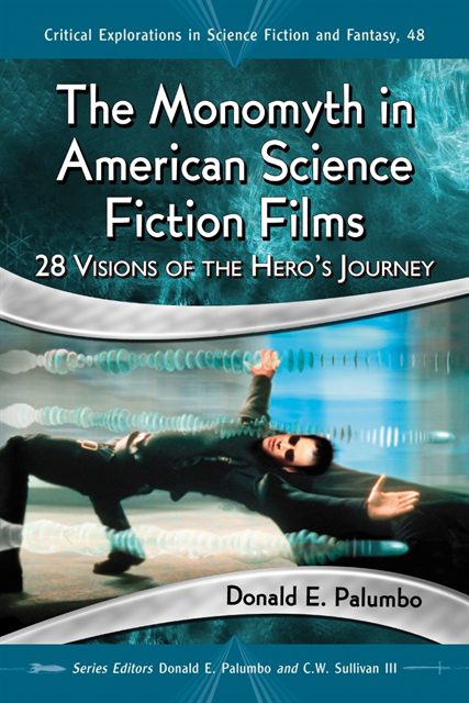 Palumbo Donald E. Palumbo, Sullivan III C.W. Sullivan III, Palumbo Donald E. Palumbo - Monomyth in American Science Fiction Films, E-bok