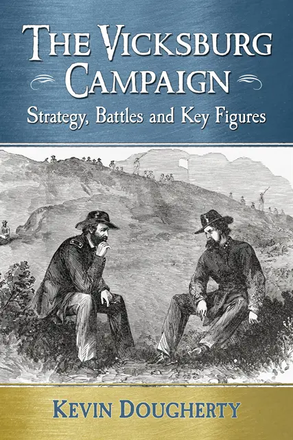 Dougherty Kevin Dougherty - Vicksburg Campaign, E-bok. Tillgänglighet: Lägg i varukorg