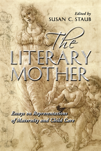 Staub Susan C. Staub - Literary Mother, E-bok