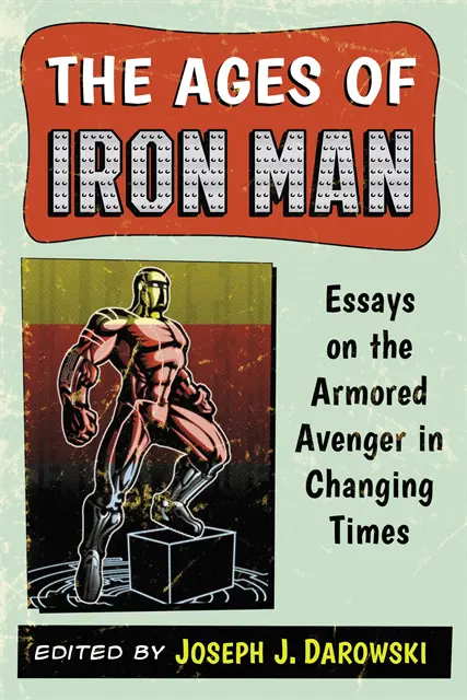 Darowski Joseph J. Darowski - Ages of Iron Man, E-bok. Tillgänglighet: Lägg i varukorg
