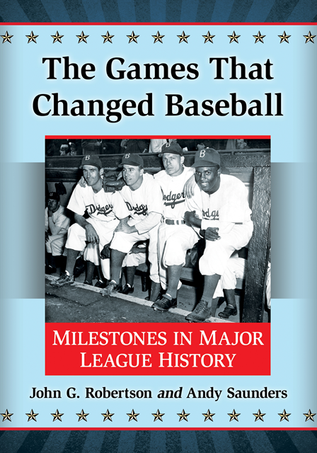 Saunders Andy Saunders, Robertson John G. Robertson - Games That Changed Baseball, E-bok. Tillgänglighet: Lägg i varukorg