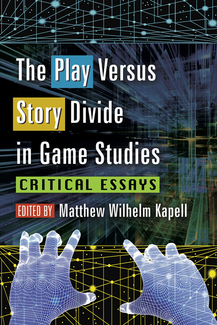 Kapell Matthew Wilhelm Kapell - Play Versus Story Divide in Game Studies, E-bok