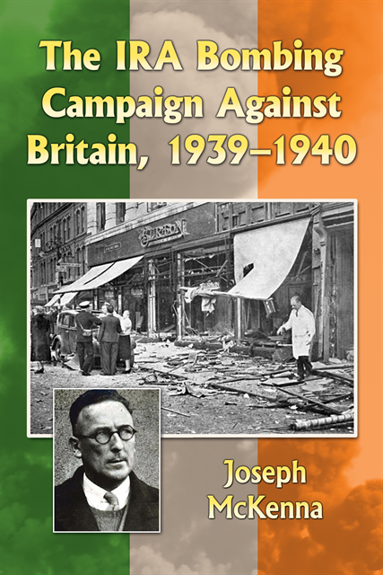 McKenna Joseph McKenna - IRA Bombing Campaign Against Britain, 1939-1940, E-bok. Tillgänglighet: Lägg i varukorg
