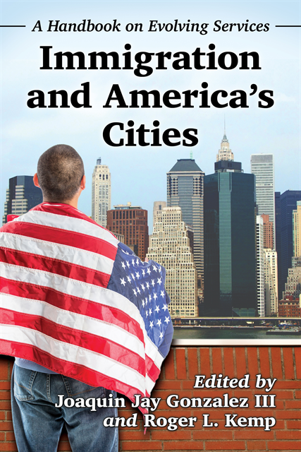 Kemp Roger L. Kemp, Gonzalez Joaquin Jay Gonzalez III - Immigration and America's Cities, E-bok