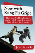 Now with Kung Fu Grip!