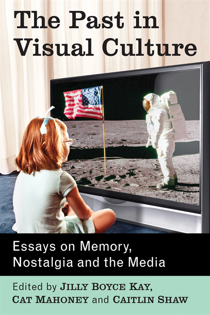 Shaw Caitlin Shaw, Mahoney Cat Mahoney, Kay Jilly Boyce Kay - Past in Visual Culture, E-bok