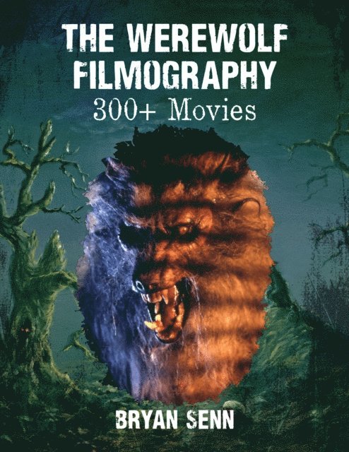 Senn Bryan Senn - Werewolf Filmography, E-bok. Tillgänglighet: Lägg i varukorg
