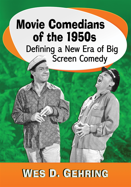 Gehring Wes D. Gehring - Movie Comedians of the 1950s, E-bok