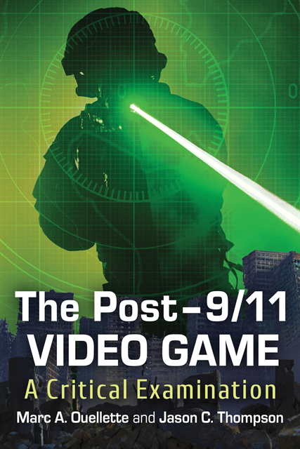Thompson Jason C. Thompson, Ouellette Marc A. Ouellette - Post-9/11 Video Game, E-bok