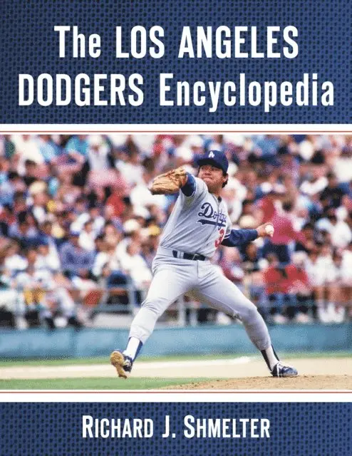 Shmelter Richard J. Shmelter - Los Angeles Dodgers Encyclopedia, E-bok. Tillgänglighet: Lägg i varukorg