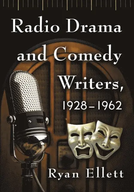 Ellett Ryan Ellett - Radio Drama and Comedy Writers, 1928-1962, E-bok. Tillgänglighet: Lägg i varukorg