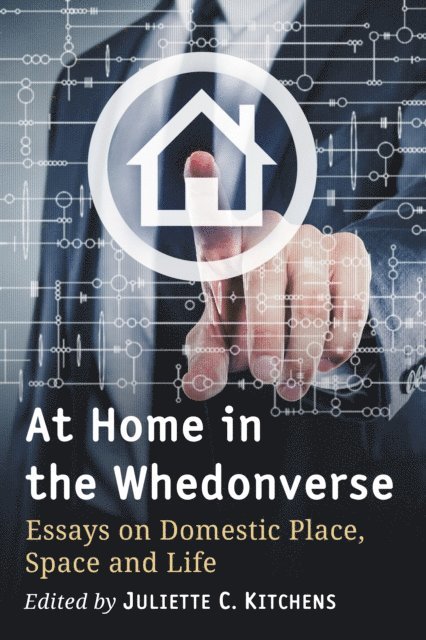 Kitchens Juliette C. Kitchens - At Home in the Whedonverse, E-bok
