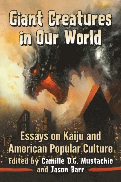 Barr Jason Barr, Mustachio Camille D.G. Mustachio - Giant Creatures in Our World, E-bok