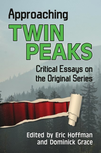 Grace Dominick Grace, Hoffman Eric Hoffman - Approaching Twin Peaks, E-bok