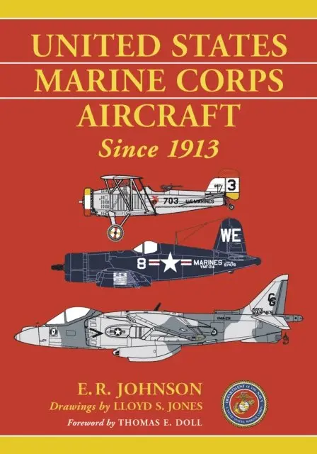 Jones Lloyd S. Jones, Johnson E.R. Johnson - United States Marine Corps Aircraft Since 1913, E-bok. Tillgänglighet: Lägg i varukorg