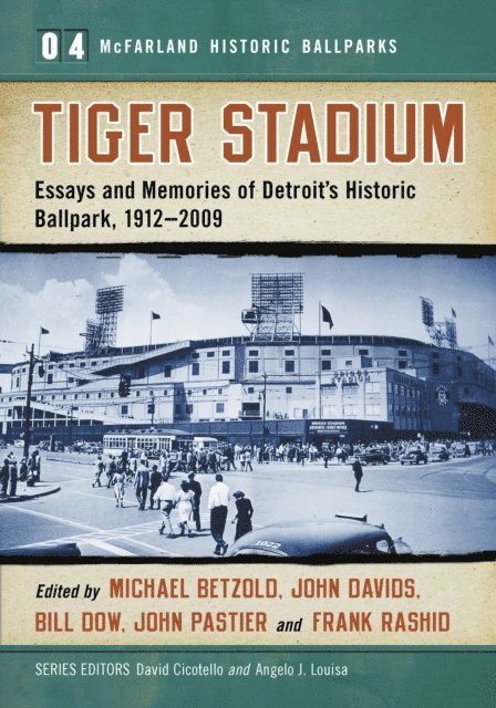 Dow Bill Dow, Davids John Davids, Betzold Michael Betzold, - Tiger Stadium, E-bok