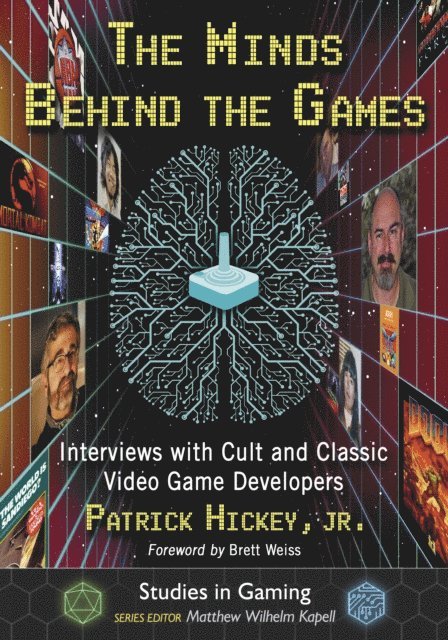 Hickey Patrick Hickey, Jr., Kapell Matthew Wilhelm Kapell - Minds Behind the Games, E-bok
