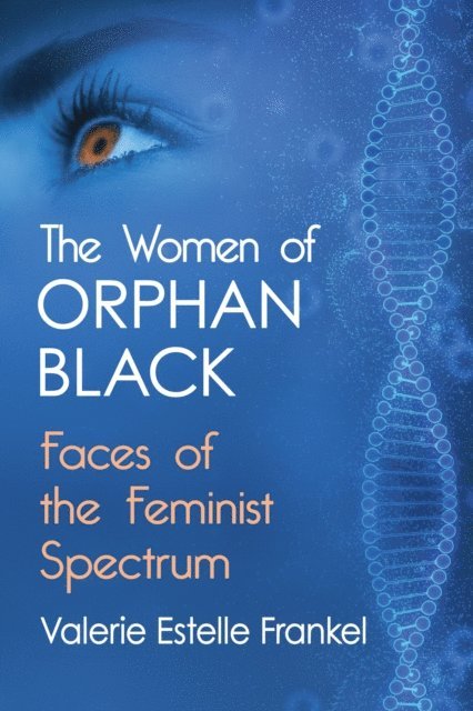 Frankel Valerie Estelle Frankel - Women of Orphan Black, E-bok
