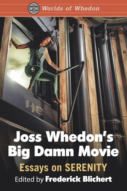 Blichert Frederick Blichert - Joss Whedon's Big Damn Movie, E-bok