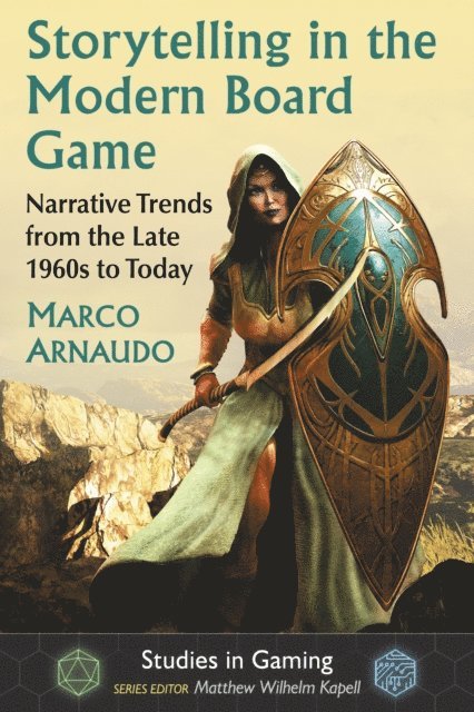 Arnaudo Marco Arnaudo, Kapell Matthew Wilhelm Kapell - Storytelling in the Modern Board Game, E-bok