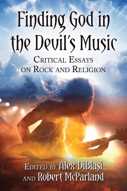 McParland Robert McParland, DiBlasi Alex DiBlasi - Finding God in the Devil's Music, E-bok