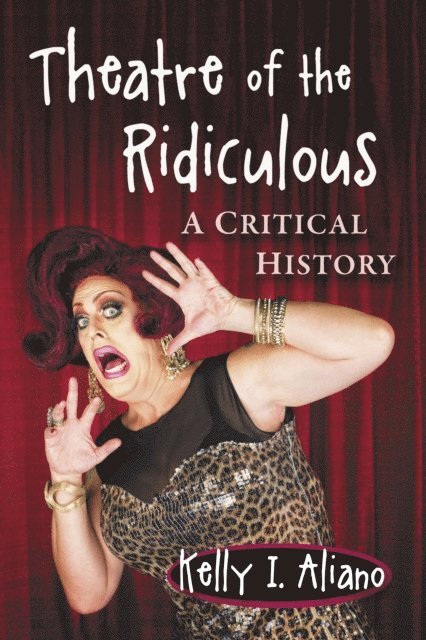 Aliano Kelly I. Aliano - Theatre of the Ridiculous, E-bok