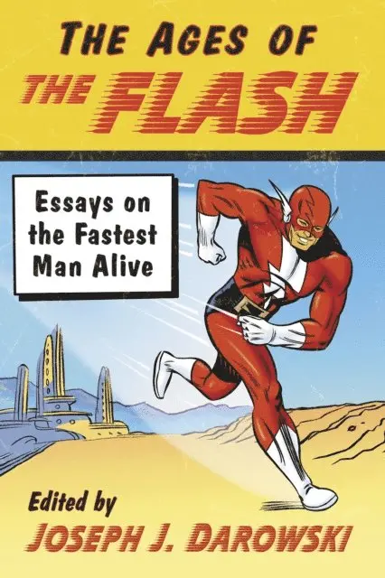 Darowski Joseph J. Darowski - Ages of The Flash, E-bok. Tillgänglighet: Lägg i varukorg