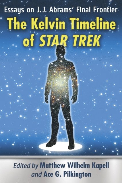 Pilkington Ace G. Pilkington, Kapell Matthew Wilhelm Kapell - Kelvin Timeline of Star Trek, E-bok
