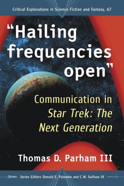 Parham Thomas D. Parham, III, Sullivan III C.W. Sullivan III, Palumbo Donald E. Palumbo - &quote;Hailing frequencies open&quote;, E-bok