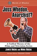 Joss Whedon, Anarchist?