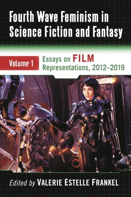 Frankel Valerie Estelle Frankel - Fourth Wave Feminism in Science Fiction and Fantasy, E-bok