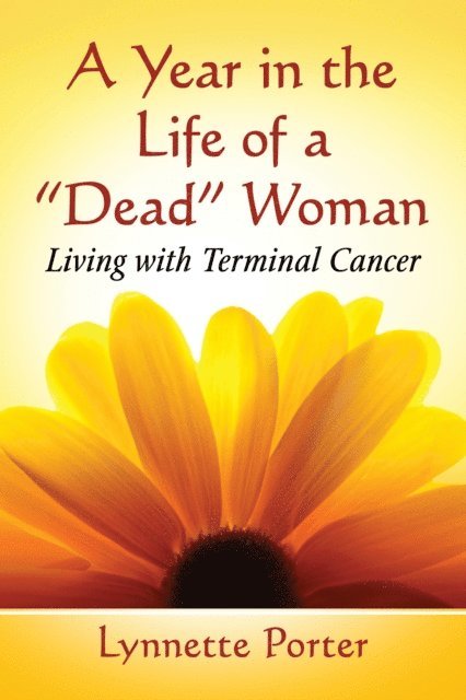 Porter Lynnette Porter - Year in the Life of a &quote;Dead&quote; Woman, E-bok