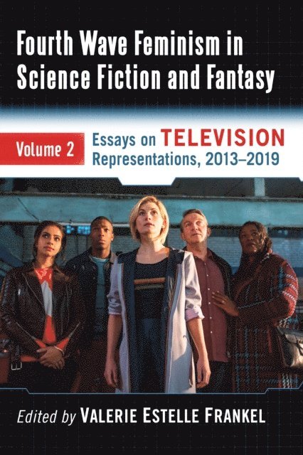 Frankel Valerie Estelle Frankel - Fourth Wave Feminism in Science Fiction and Fantasy, E-bok