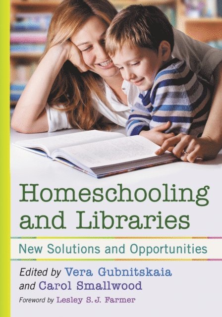 Smallwood Carol Smallwood, Gubnitskaia Vera Gubnitskaia - Homeschooling and Libraries, E-bok