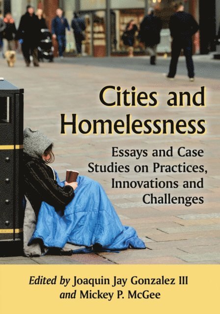 McGee Mickey P. McGee, Gonzalez Joaquin Jay Gonzalez III - Cities and Homelessness, E-bok. Tillgänglighet: Lägg i varukorg