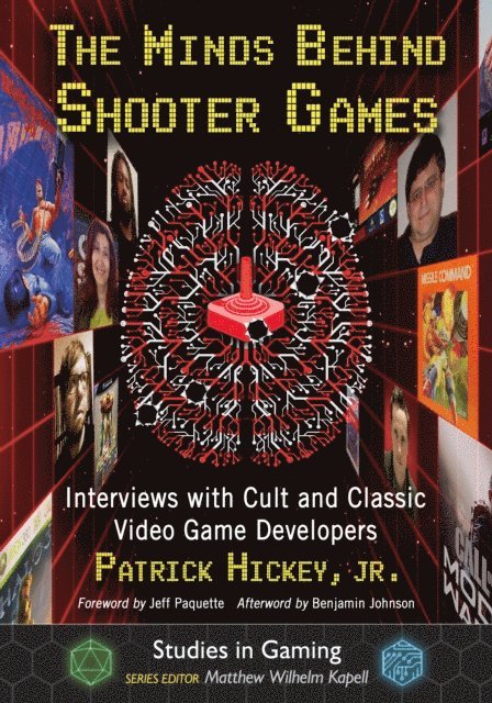 Hickey Patrick Hickey, Jr., Kapell Matthew Wilhelm Kapell - Minds Behind Shooter Games, E-bok
