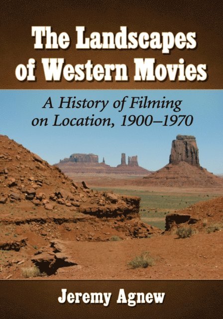 Agnew Jeremy Agnew - Landscapes of Western Movies, E-bok. Tillgänglighet: Lägg i varukorg