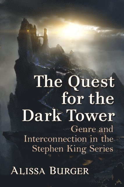 Burger Alissa Burger - Quest for the Dark Tower, E-bok
