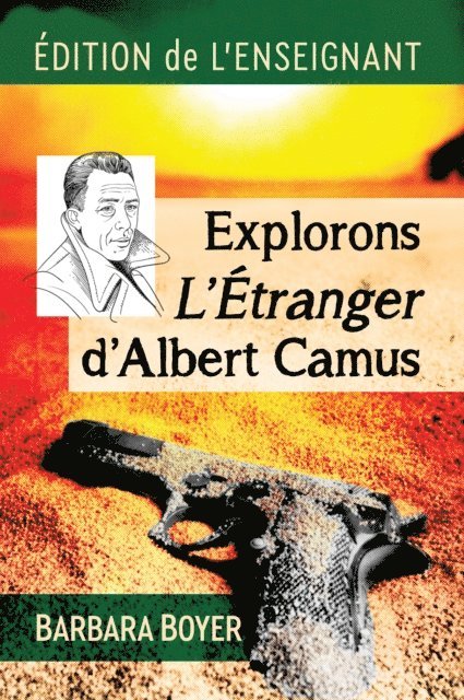 Boyer Barbara Boyer - Explorons L'Etranger d'Albert Camus, E-bok