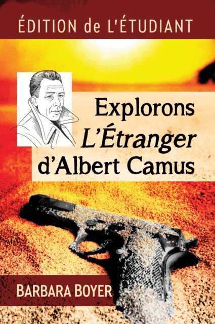 Boyer Barbara Boyer - Explorons L'Etranger d'Albert Camus, E-bok