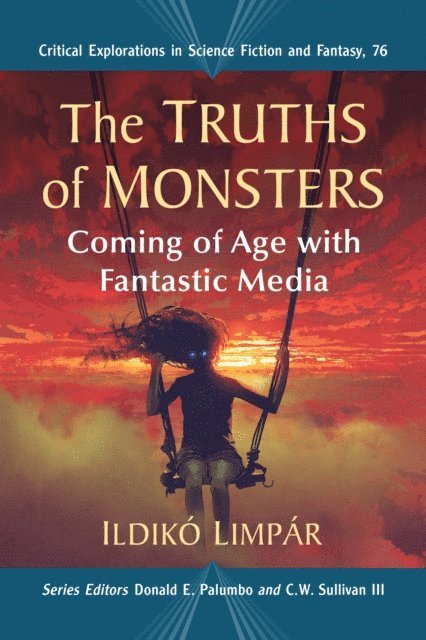 Limpar Ildiko Limpar, Sullivan III C.W. Sullivan III, Palumbo Donald E. Palumbo - Truths of Monsters, E-bok