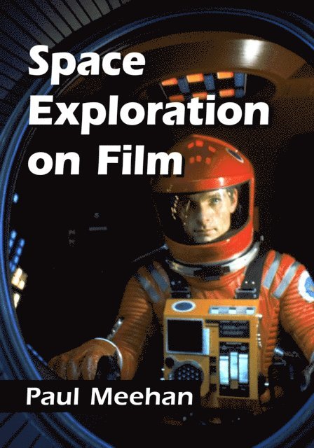 Meehan Paul Meehan - Space Exploration on Film, E-bok. Tillgänglighet: Lägg i varukorg