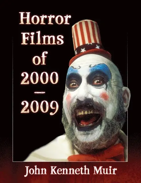 Muir John Kenneth Muir - Horror Films of 2000-2009, E-bok. Tillgänglighet: Lägg i varukorg